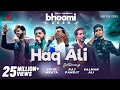 Haq Ali - Bhoomi 2020 | Salim Sulaiman | Salman Ali, Raj Pandit, Vipul Mehta | Kamal Haji | New Song