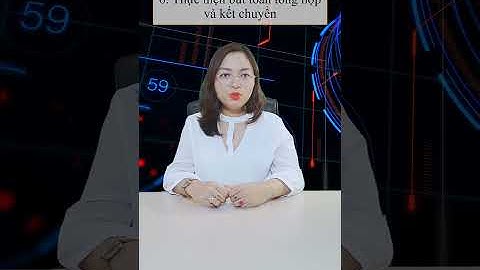 7 bước lập báo cáo tài chính | Kế toán thuế QC