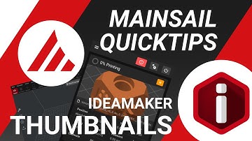 Mainsail Quicktips | Thumbnails with ideaMaker