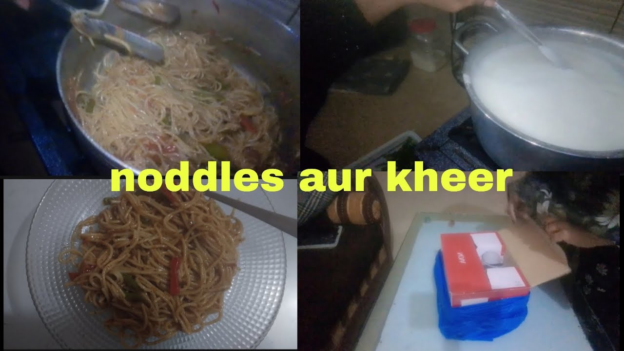 AJ noddles aur kheer banai || new glass ||  theory bary hein 🍷