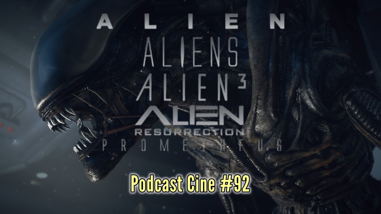 Saga Alien | De Ridley Scott a Alien: Covenant | Podcast Cine 92