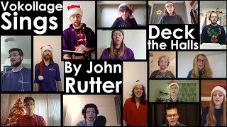 Deck the Halls by John Rutter | Vokollage Virtual Choir