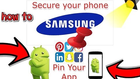 How To Pin App On Samsung Phone