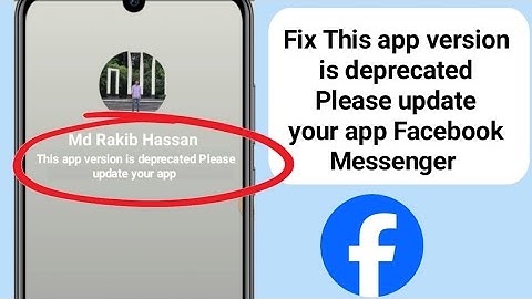 Fix This app version is deprecated Please update your app Facebook Messenger Problem (2025)