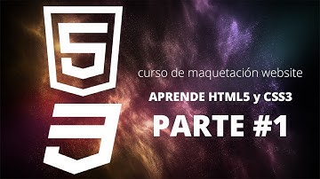 Curso de HTML5 y CSS3 desde cero, Parte #1