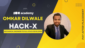 Omkar Dilwale | Success Story | Mechanical Engineer to Full-Stack Developer | 10X Academy.