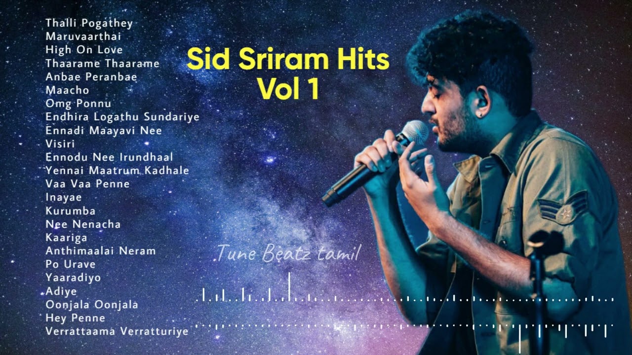 Sid Sriram Songs Vol 1   Tamil Songs