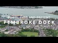 Ports past and present pembroke dock 2022