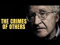 The Crimes of Others | Noam Chomsky