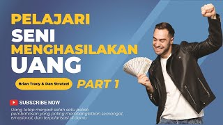 Seni Menghasilkan Uang by Brian Tracy & Dan Strutzel