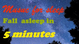 Music For Sleep||Fall Asleep In 5 Minutes||Relax Music||Music For Meditation And Relax
