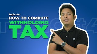 Topic #4: How to compute Withholding Tax | Philippines screenshot 3