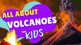 All About Volcanoes - Facts for Kids