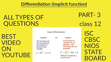 DIFFERENTIATION (IMPLICIT FUNCTION) PART-3 || ISC , CBSE , NIOS, ANY STATE BOARD ||