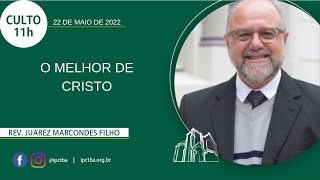 22/05/2022 - Culto de domingo 11h - Rev Juarez Marcondes Filho #aovivo