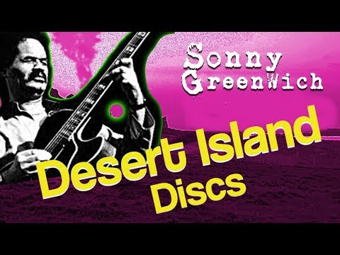 sonny-greenwich---desert-island-discs