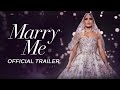 Marry me  official trailer