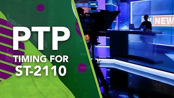 Inside a Live TV Station PTP Setup and Monitoring for ST 2110