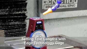 Measuring Tool Lengths with Edge Technology Gage