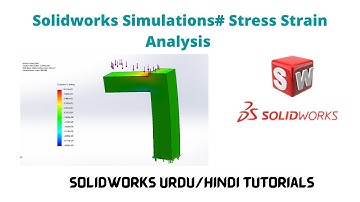 Solidworks Simulations Tutorials: How to perform stress strain analysis in Solidworks Urdu/Hindi