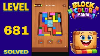 Block Color Mania – Level 681 | Fast & Clean Solution