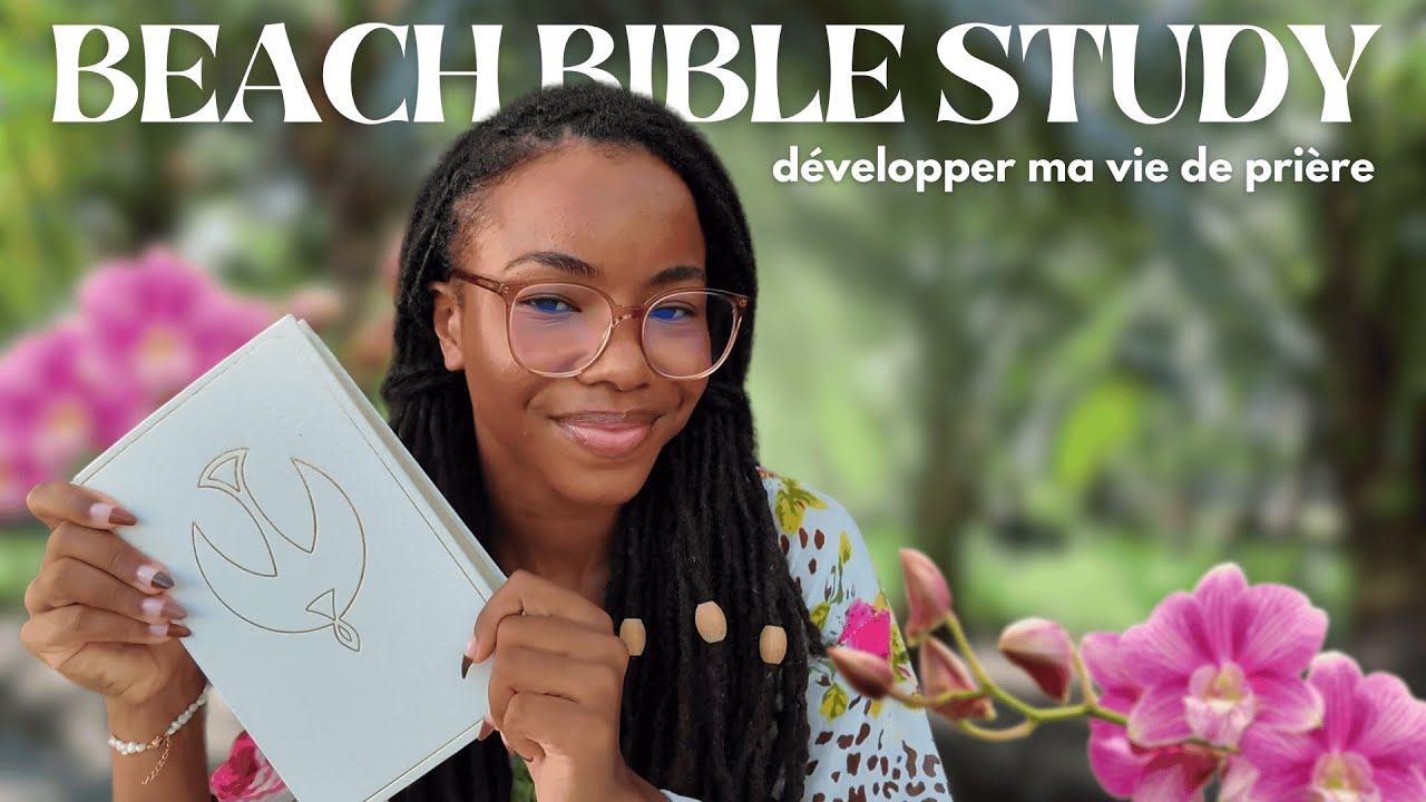ÉTUDE BIBLIQUE À LA PLAGE | une meilleure vie de prière