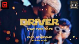 [NOT FREE] Elias x KC Rebell Type Beat 2019 DRIVER