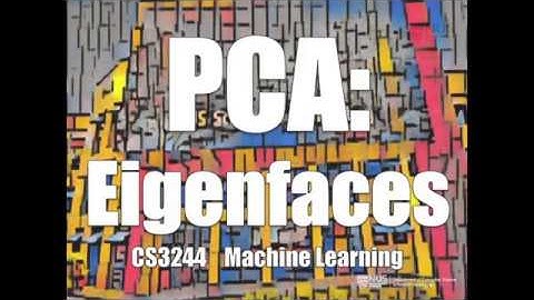 11.pre.05 « PCA: Eigenfaces « Machine Learning « NUS School of Computing