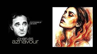 Charles Aznavour - Sie - 🎵 Song Entstehung siehe Beschreibung