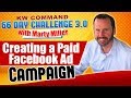 Creating a Paid Facebook Ad Campaign | KW Command 66 Day Challenge 3.0 Day 41