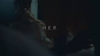 H.E.R EVERY KIND OF WAY. NEW VIDEO