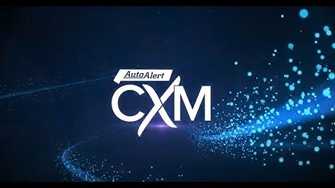 AutoAlert CXM - Benefits Explained