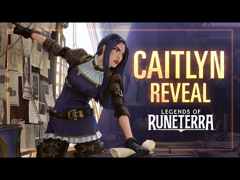 Caitlyn Reveal | New Champion - Legends of Runeterra