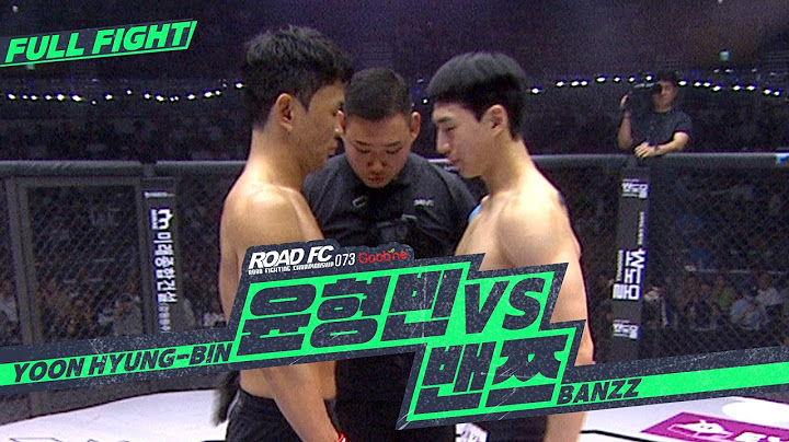 윤형빈 (YOON HYUNG-BIN) vs 밴쯔 (BANZZ) [FULL FIGHT] [굽네 ROAD FC 073]