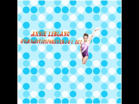 Annie LeBlanc - Shower - for Gymnasticsforever101 EC contest