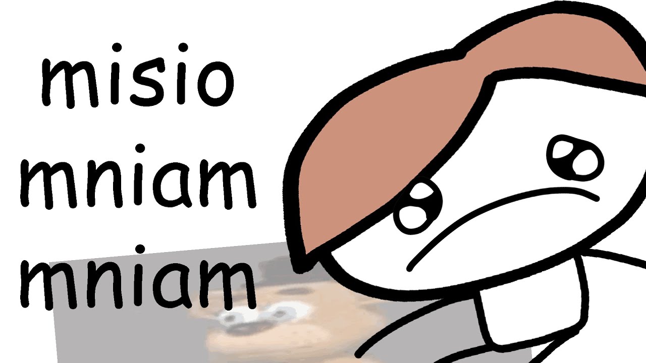 Misio Mniam Mniam Misio Mniam Mniam misio mniam mniam - YouTube