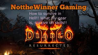 Diablo 2 Resurrected How to Survive in Hell! What my gear is, survive on skills! Semi Budget Build