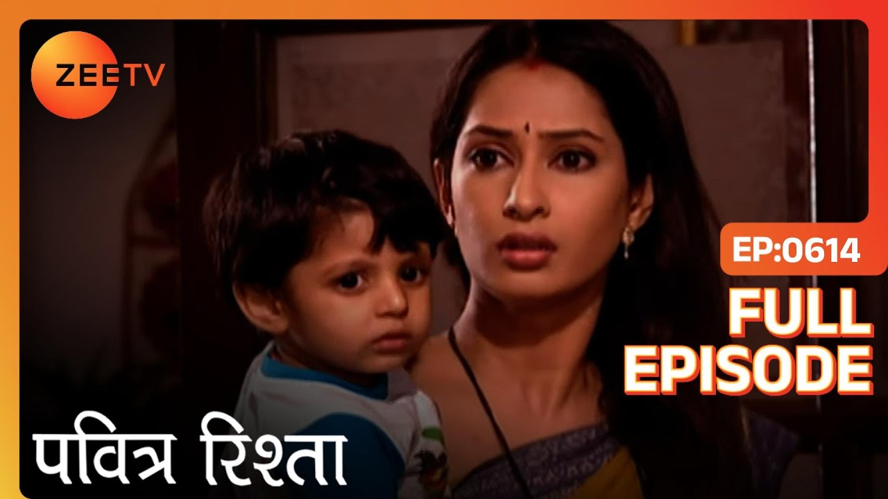 PAVITRA RISHTA - Full Ep - 614 - Archana, Manav, Savita, Sulochana, Arjun, Purvi - Zee TV