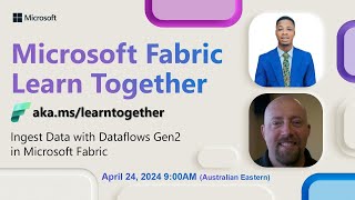 Learn Together: Ingest Data with Dataflows Gen2 in Microsoft Fabric