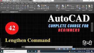 Lengthen Command | AutoCAD tutorial for beginners in Hindi | Viren Patel | AutoCAD Autodesk