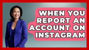 When You Report An Account On Instagram - Everyday-Networking