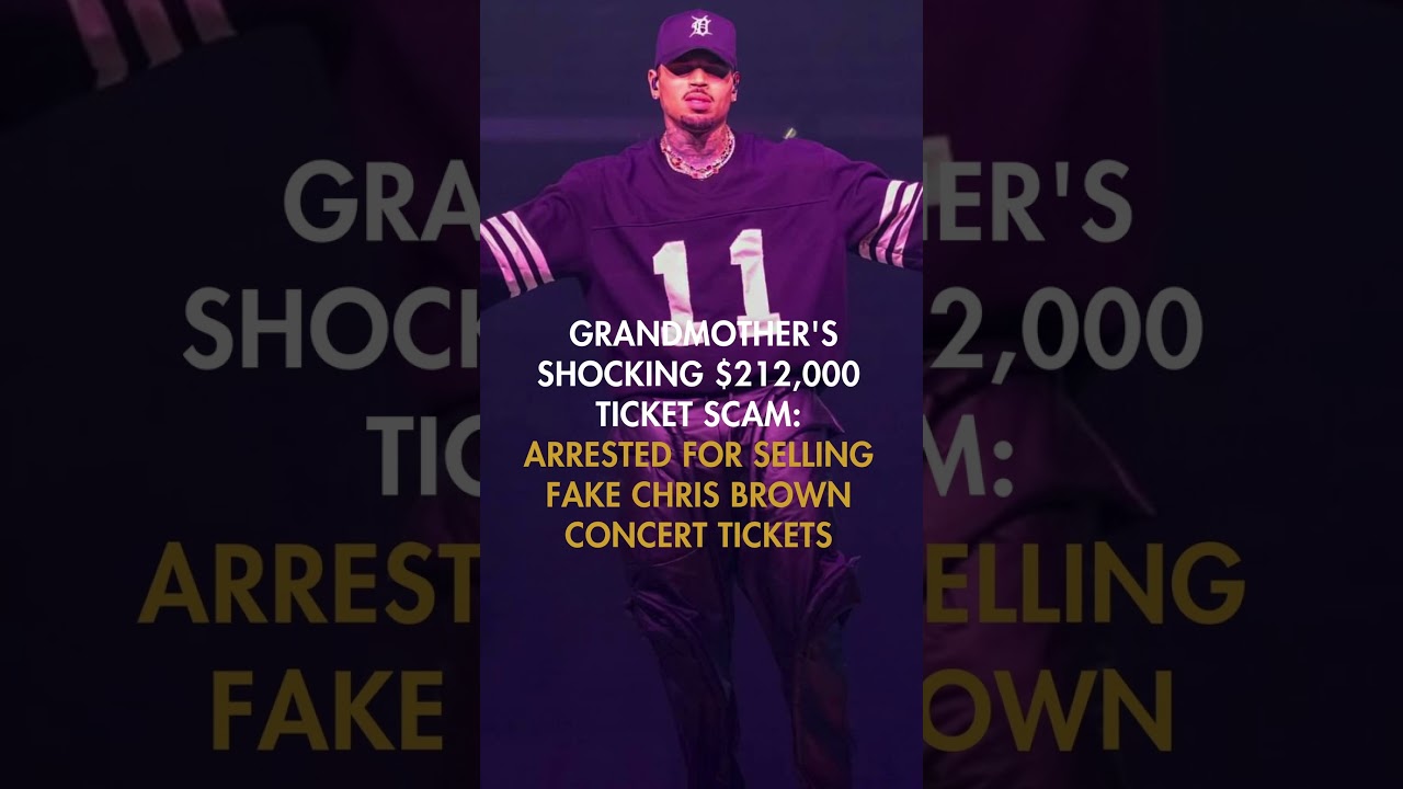Shocking $212K Scam: Arrested for Selling Fake Chris Brown Concert Tickets 