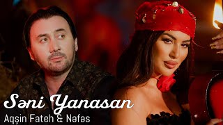 Aqsin Fateh Nefes - Seni Yanasan Official Video