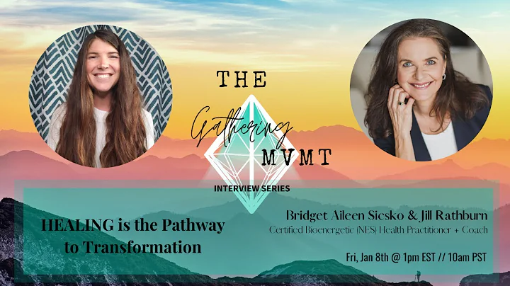 The Gathering MVMT: HEALING is the Pathway to Tran...