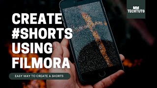 Create a #shorts Video using Wondershare Filmora 2021 | MM TechTuts