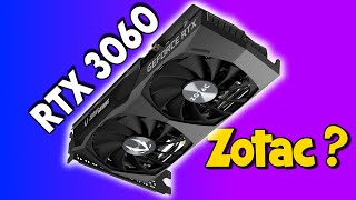 Zotac RTX 3060 GPU in 2023: Trash or Great Value ?