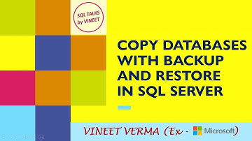 Copy Databases with Backup and Restore - Theory | SQL Server | Database Design | Data Science