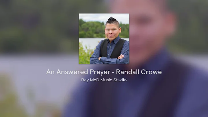 An Answered Prayer - Randall C Crowe