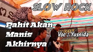 Pahit Akan Manis Akhirnya Cover Yusnida