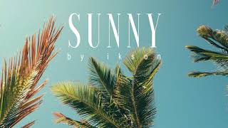 Ikson - Sunny (Official) chords